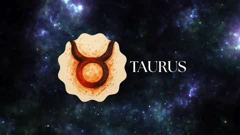Taurus in August