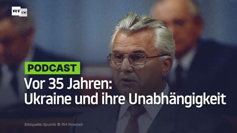 Vor 35 Jahren: Ukraine verabschiedet Unabhängigkeitserklärung - und was ist daraus geworden