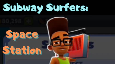 Subway Surfers background music: Space Station