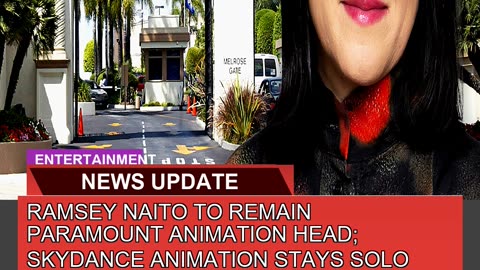 Ramsey Naito to Remain Paramount Animation Head S