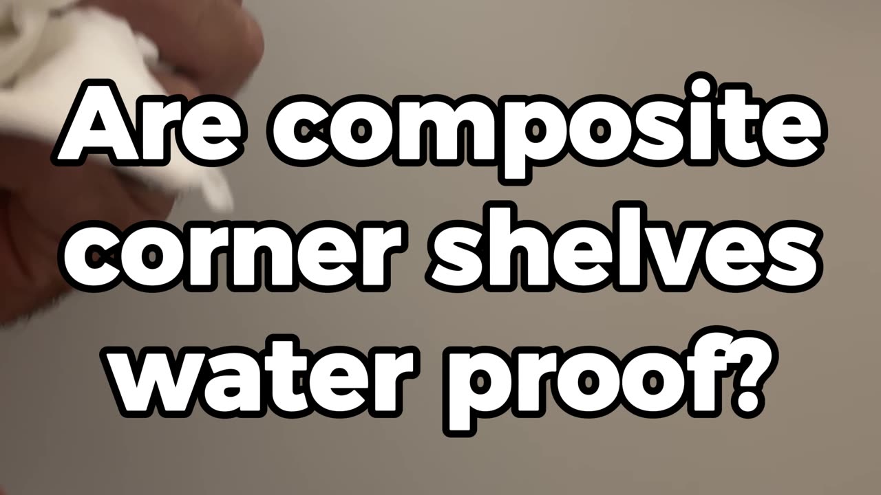 Are Composite Corner Shelves Waterproof