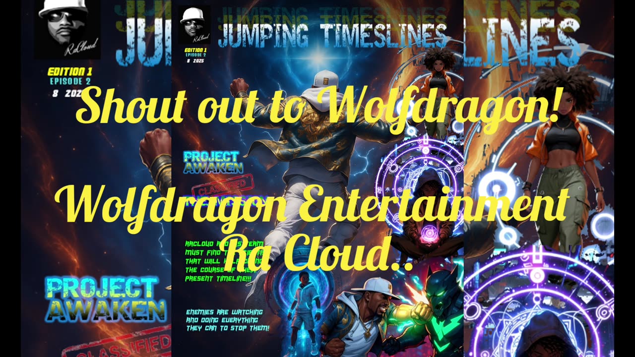 Wolfdragon Entertainment. Ra Cloud remix Jumping Timelines.