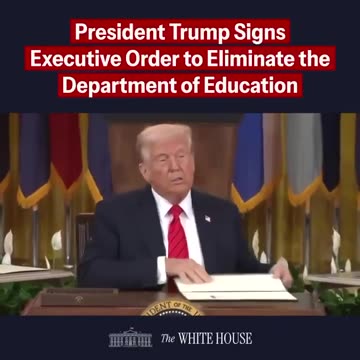 President Trump Signs Executive Order to Eliminate Department of Education