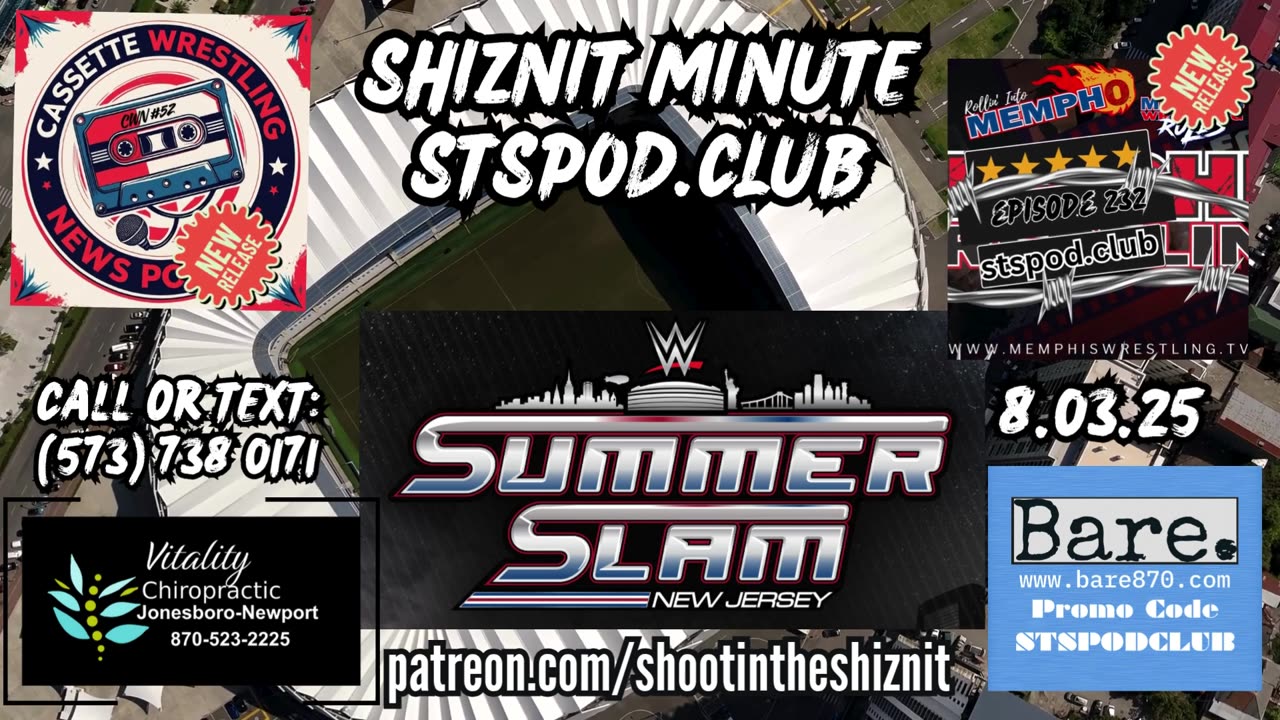SHIZNIT MINUTE 8.03.25-BT talks SUMMER SLAM!