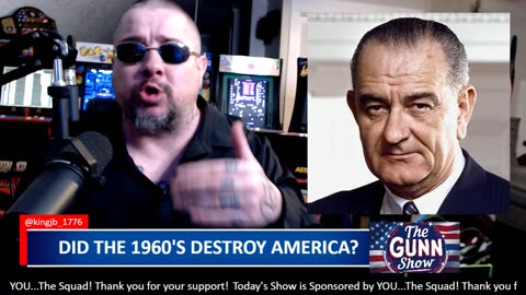 Did the 1960's and Lyndon B. Johnson DESTROY America?