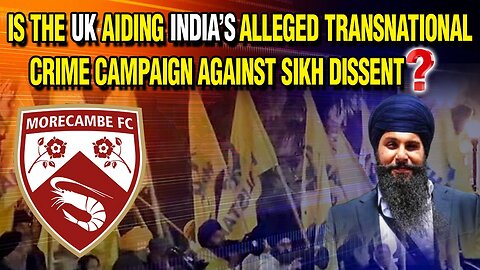 LIVE: 08-12-25 | IS THE UK AIDING INDIA'S ALLEGED TRANSNATIONAL CRIME CAMPAIGN AGAINST SIKH DISSENT?