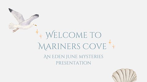 Welcome to Mariners Cove | Eden June Mysteries Story Art Presentation ✨