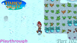 Stardew Valley Playthrough Part 102