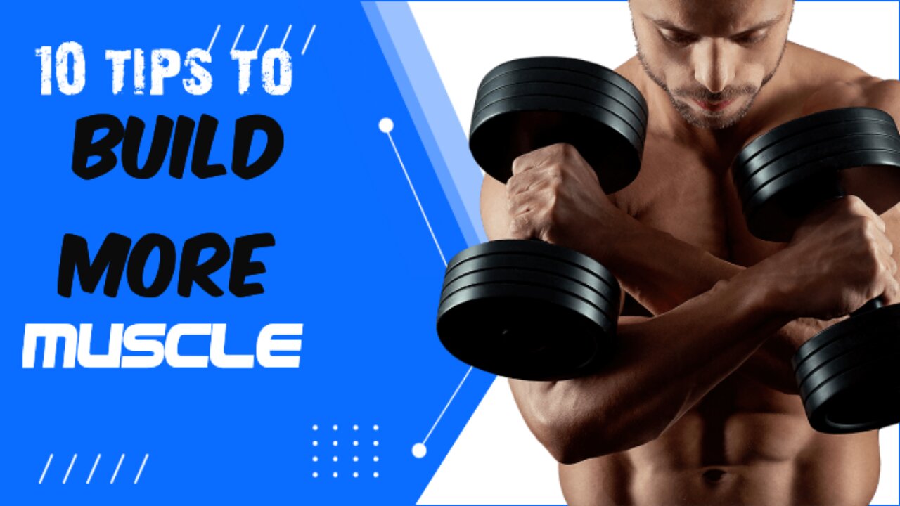 10 Muscle Building Tips