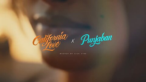 California love x Punjaban Mashup