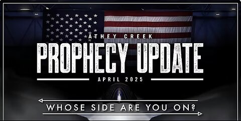 Prophecy Update _ April 2025 _ Whose Side Are You On_ - Brett Meador