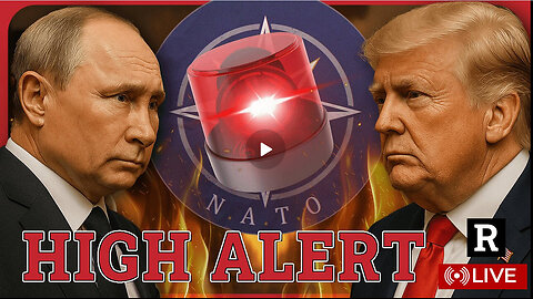 HIGH ALERT! NATO GLOBALISTS PUSHING WAR WITH PUTIN USING FALSE FLAGS, COL. MACGREGOR LIVE | REDACTED