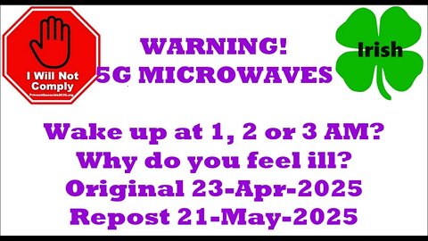 Warning 5G Microwaves 21-May-2025