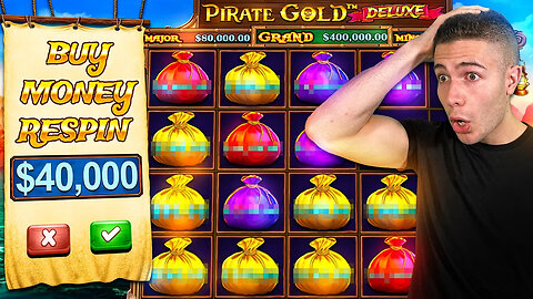 $40,000 Bonus Buy on PIRATE GOLD DELUXE 🦜 (40K Bonus Buy Series #09)