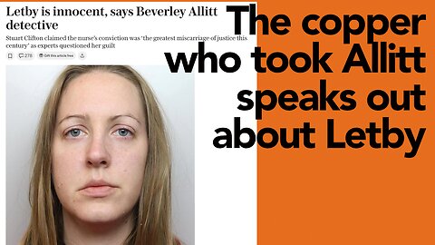 Another Detective Claims Letby Innocence