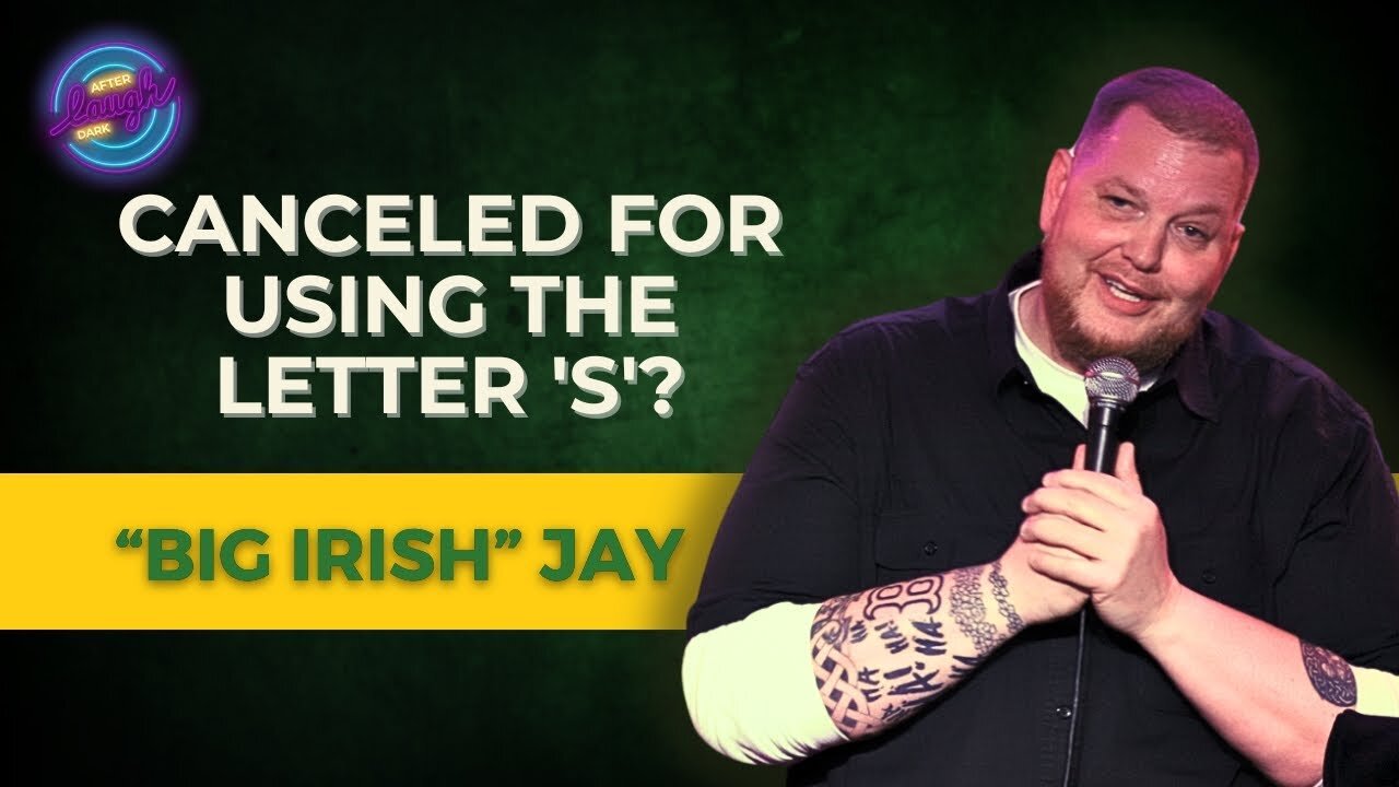 Canceled for Using the Letter 'S'? | Big Irish Jay Hollingsworth | Stand Up Comedy