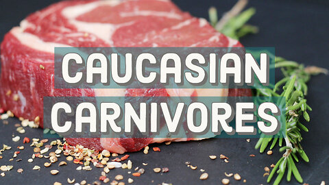 Caucasian Carnivores: The Meat and Milk Supremacy (minidoc) [JT #51]