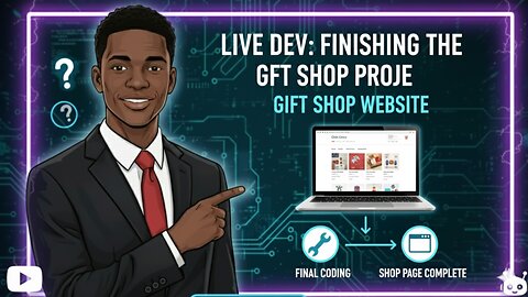 Live Dev: Finishing the Shop Page of the Gift Shop Website