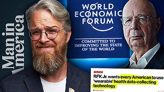 Is MAHA Pushing the WEF’s Wearable Agenda