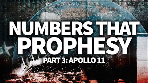 Numbers That Prophesy: Part 3