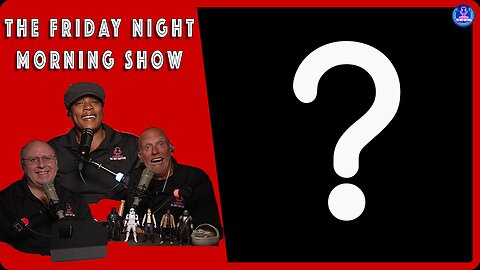 IS THIS THE END? The Friday Night Morning Show