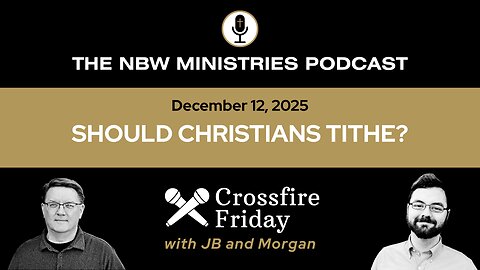1391. Crossfire: Should Christians Tithe?