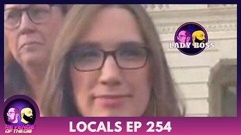 Locals EP 254: Lady Boss