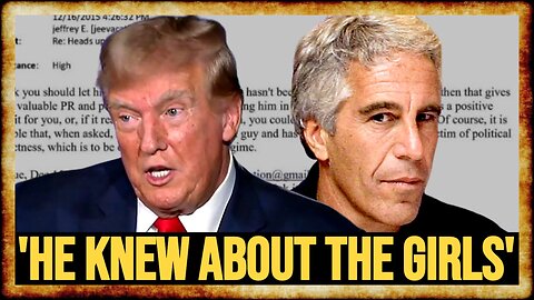 HE KNEW: Trump ROCKED by EXPLOSIVE Epstein Leaks