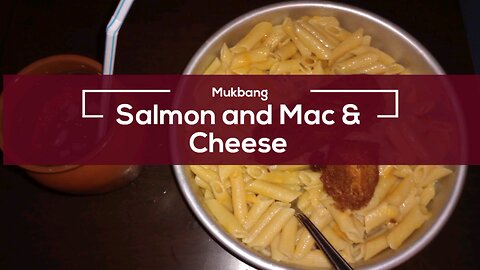 Salmon and Mac & Cheese