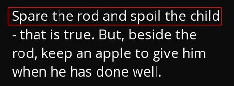 "Spare the rod, spoil the child"; is this phrase actually in the Bible?!