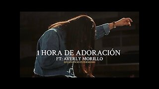 Averly Morillo - 1 Hora de Adoración - Alabanza Musica Cristiana.