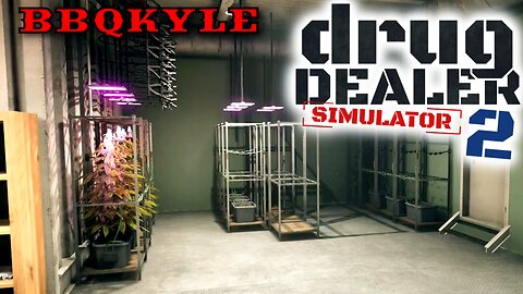 I’m Gonna Be Producing More Than I Can Sell - Drug Dealer Simulator 2