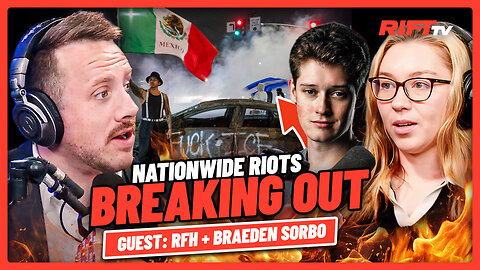 BLM 2.0?! Riots ERUPT Across Country from SEATTLE to NYC | Guest: RFH & Braeden Sorbo