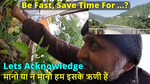 We Have To Acknowledge मानो या न मानो हम इसके ऋणी हैं #canada #pahadi #samraatbharat #uttarakhand