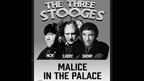 CS #71 3 Stooges- Malice in the palace.