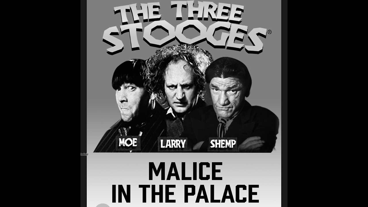 CS #71 3 Stooges- Malice in the palace.