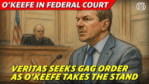O’Keefe Testifies in Federal Court as Project Veritas Seeks Protective Order to Restrict Speech