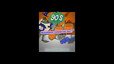 How much did a Nickelodeon TV commercial cost in the ’90s compared to today?