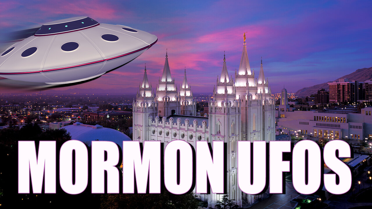 MORMON UFOs
