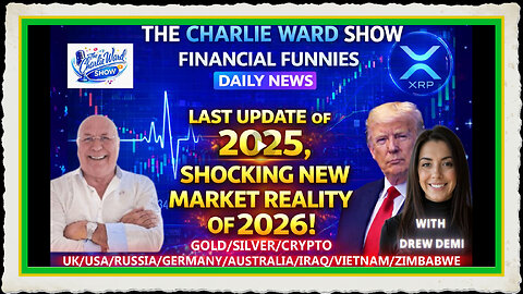 FINANCIAL FUNNIES LAST UPDATE OF 2025, SHOCKING NEW MARKET REALITY OF 2026! WITH DREW DEMI