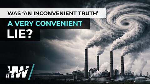 Al Gore's An Inconvenient Truth⚡The jet fuel that launched the climate change HOAX