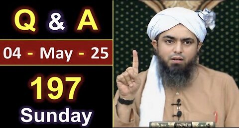 197-Sunday [ 04 May 2025 ] Public Q & A Session with Engineer Muhammad Ali Mirza in Jhelum Academy