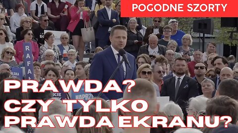 Prawda? Czy tylko wyborcza "prawda ekranu"? | Pogodne Szorty #216