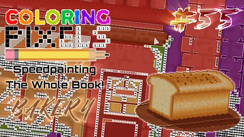 Coloring Pixels - Speedpainting The Whole Book! #55 (Bakery) + (Bonus)