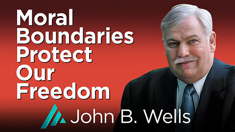 Moral Boundaries Protect Our Freedom: Commander John B. Wells AMS TV 503