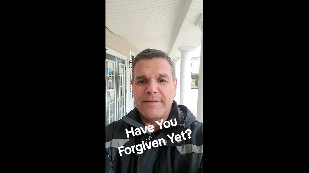 have you forgiven yet?