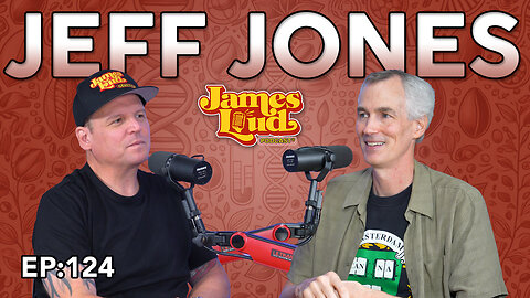 Jeff Jones & The Battle That Took The Plant to the Supreme Court | James Loud Podcast EP#124