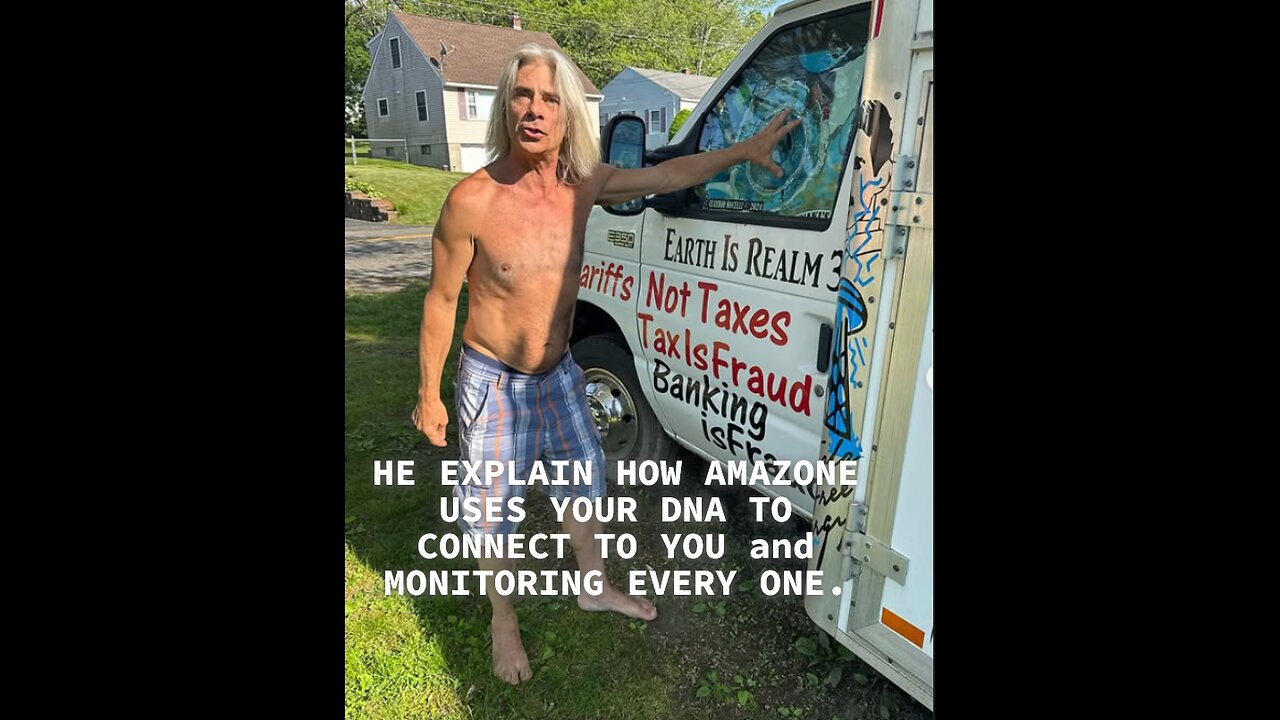 B17-HE EXPLAIN HOW AMAZONE USES YOUR DNA TO CONNECT TO YOU and MONITORING EVERY ONE.