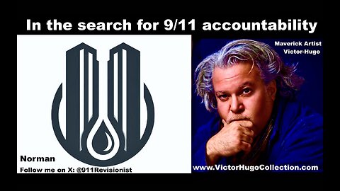 Victor Hugo Live Norman 911 Revisionist In The Search For 911 Accountability Jim Fetzer Project Pogo