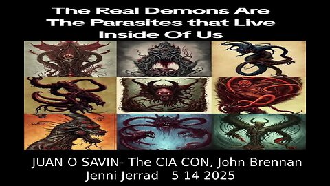 JUAN O SAVIN- The CIA Con, John Brennan, Saudi Arabia- Jenni Jerrad 5 13 2025